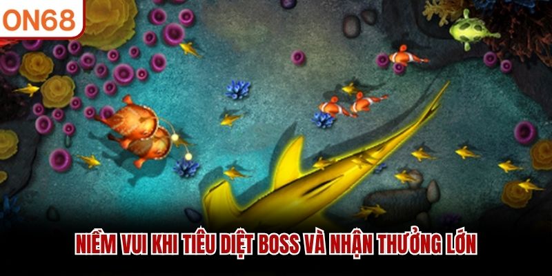 Niềm vui khi tiêu diệt boss và nhận thưởng lớn